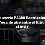 Código de avería P2280 Restricción del flujo de aire/Fuga de aire entre el filtro de aire y el MAF