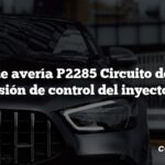 Código de avería P2285 Circuito del sensor de presión de control del inyector bajo