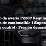 Código de avería P228C Regulador de presión de combustible 1 Superado los límites de control - Presión demasiado baja