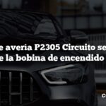 Código de avería P2305 Circuito secundario de la bobina de encendido B