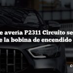 Código de avería P2311 Circuito secundario de la bobina de encendido D