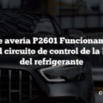 Código de avería P2601 Funcionamiento del rango del circuito de control de la bomba A del refrigerante