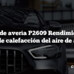 Código de avería P2609 Rendimiento del sistema de calefacción del aire de admisión