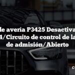 Código de avería P3425 Desactivación del cilindro 4/Circuito de control de la válvula de admisión/Abierto