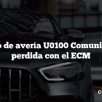 Código de avería U0100 Comunicación perdida con el ECM