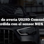 Código de avería U029D Comunicación perdida con el sensor NOX A