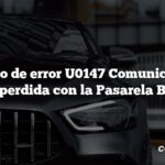 Código de error U0147 Comunicación perdida con la Pasarela B